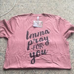 Imma pray for you,  ranch dressin tee